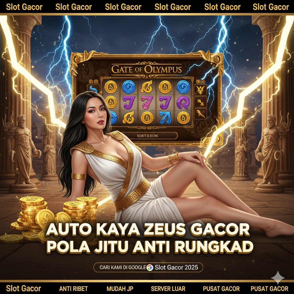 Auto Kaya Bertema Zeus Paling Gacor Pragmatic Play Pola Jitu Anti Rungkad Paling Cepat Hari Ini
