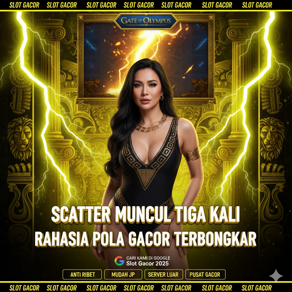 Auto Kaya Scatter Hitam Gates of Olympus Muncul Tiga Kali Berturut-turut: Rahasia Pola Gacor Terbongkar Paling Jitu