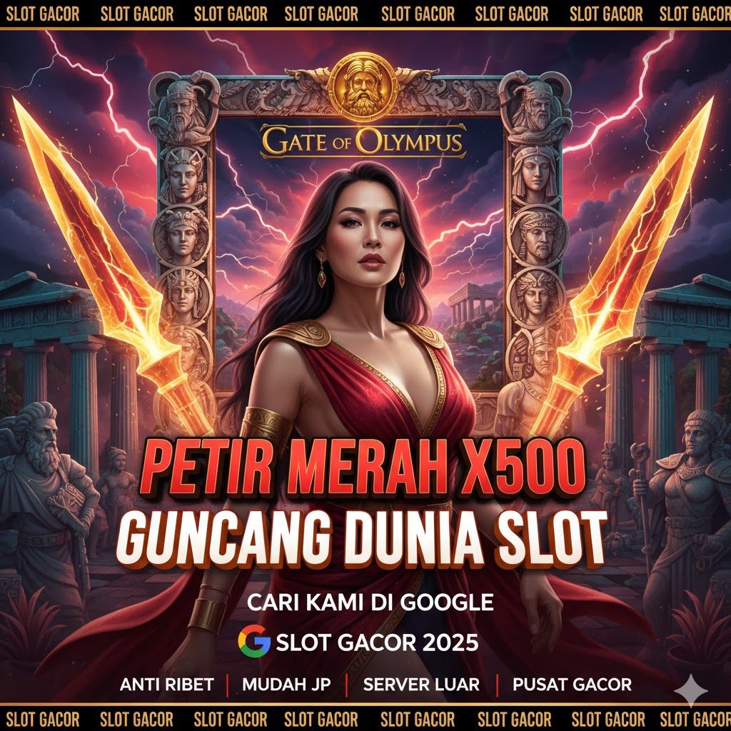 Jangan Lewatkan Gates of Olympus Petir Merah X500 Mengguncang Dunia Online Hari Ini Paling Gacor Anti Rungkad