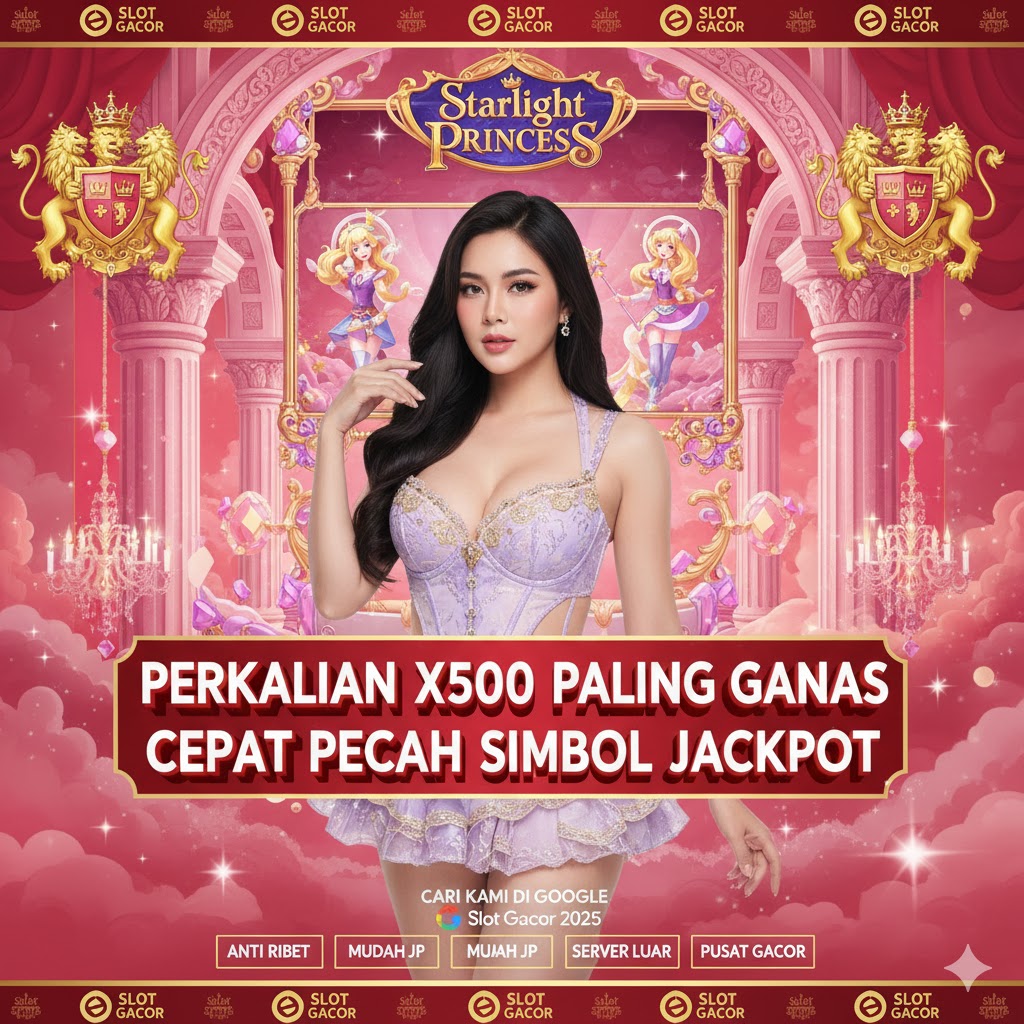 Jangan Lewatkan Starlight Princess Perkalian X500 Fantastis Paling Ganas Cepat Pecah Simbol Jackpot Besar Hari Ini