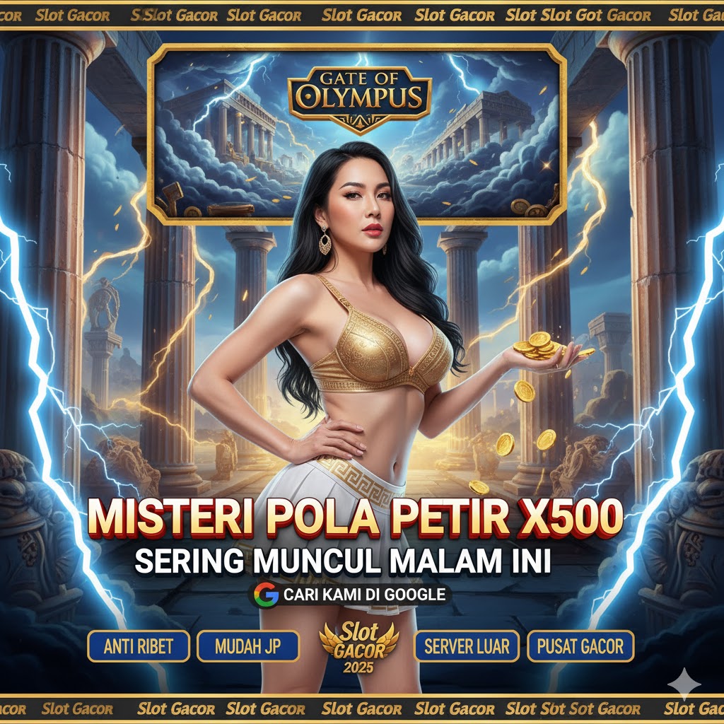 Misteri Gates of Olympus Pola Petir X500 Paling Sering Muncul Malam Ini Modal Receh Langsung Kaya Raya Mendadak