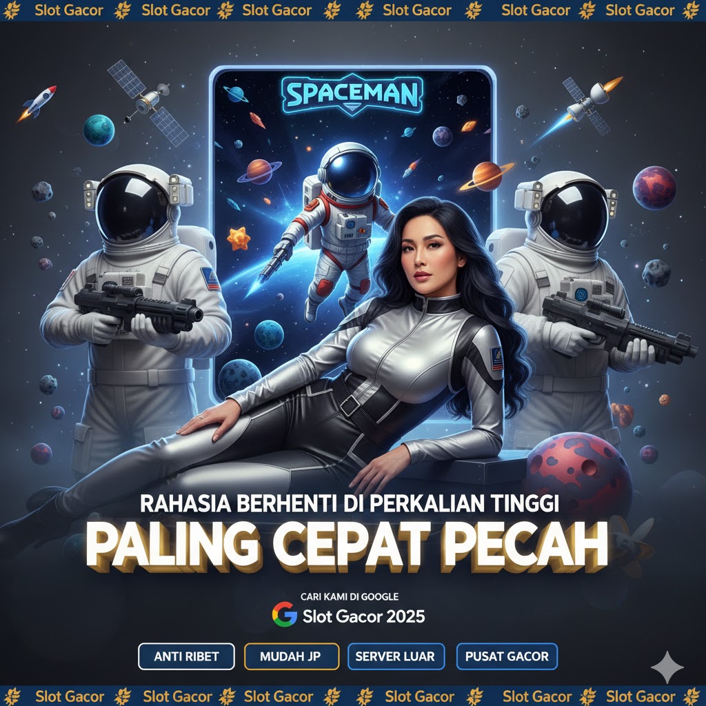 Rahasia Spaceman Berani Berhenti di Perkalian Tertinggi Paling Cepat Pecah Pola Gacor Terbaru Hari Ini Cuan