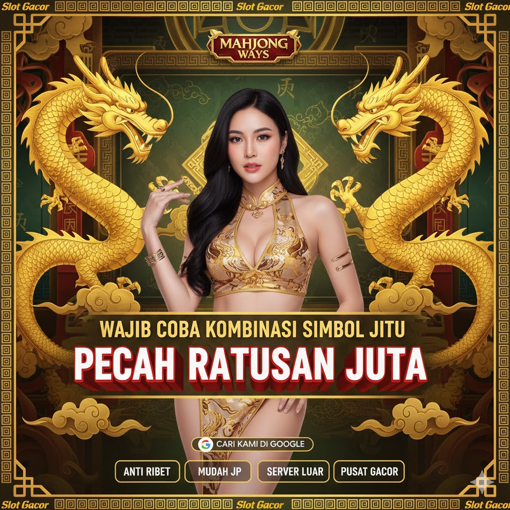 Wajib Coba Mahjong Ways Pola Kombinasi Simbol 4 & 5 Baris Paling Jitu Langsung Pecah Ratusan Juta Modal Kecil